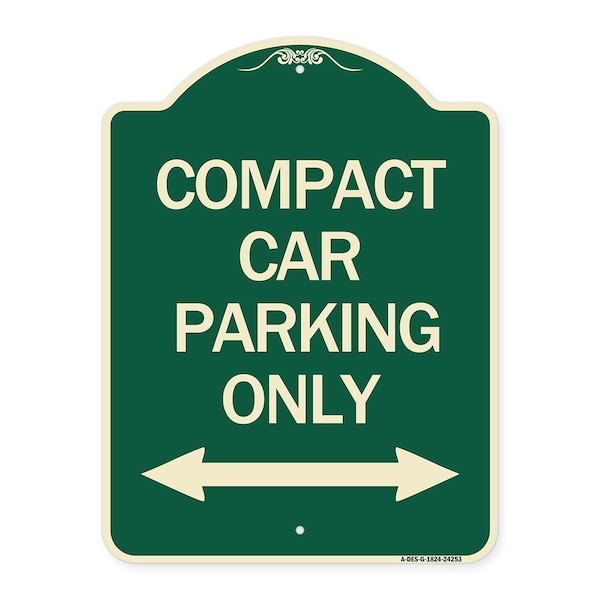 Compact Car Parking Only With Bidirectional Arrow Heavy-Gauge Aluminum Architectural Sign